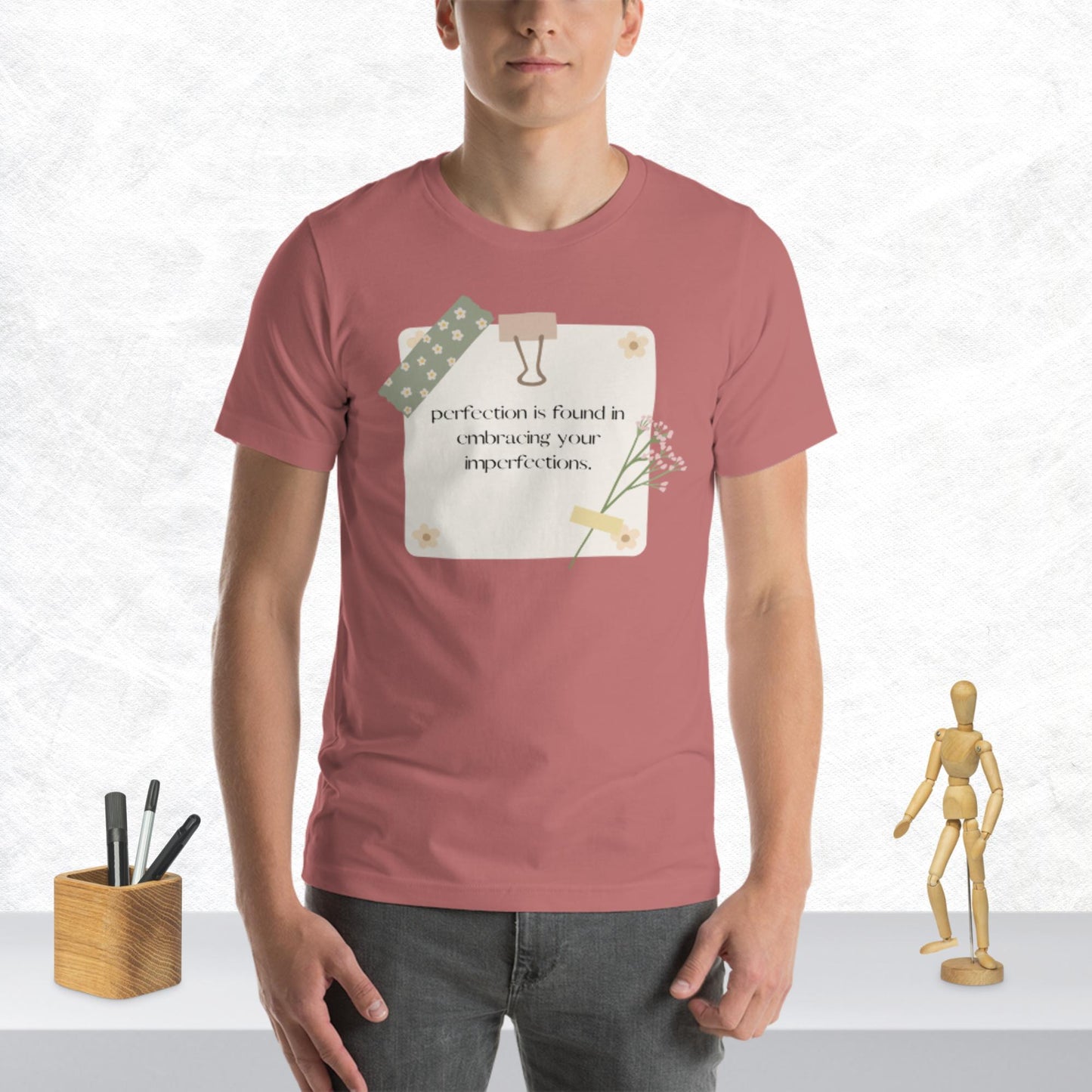 Embrace Your Uniqueness: The Imperfectly Perfect T-Shirt