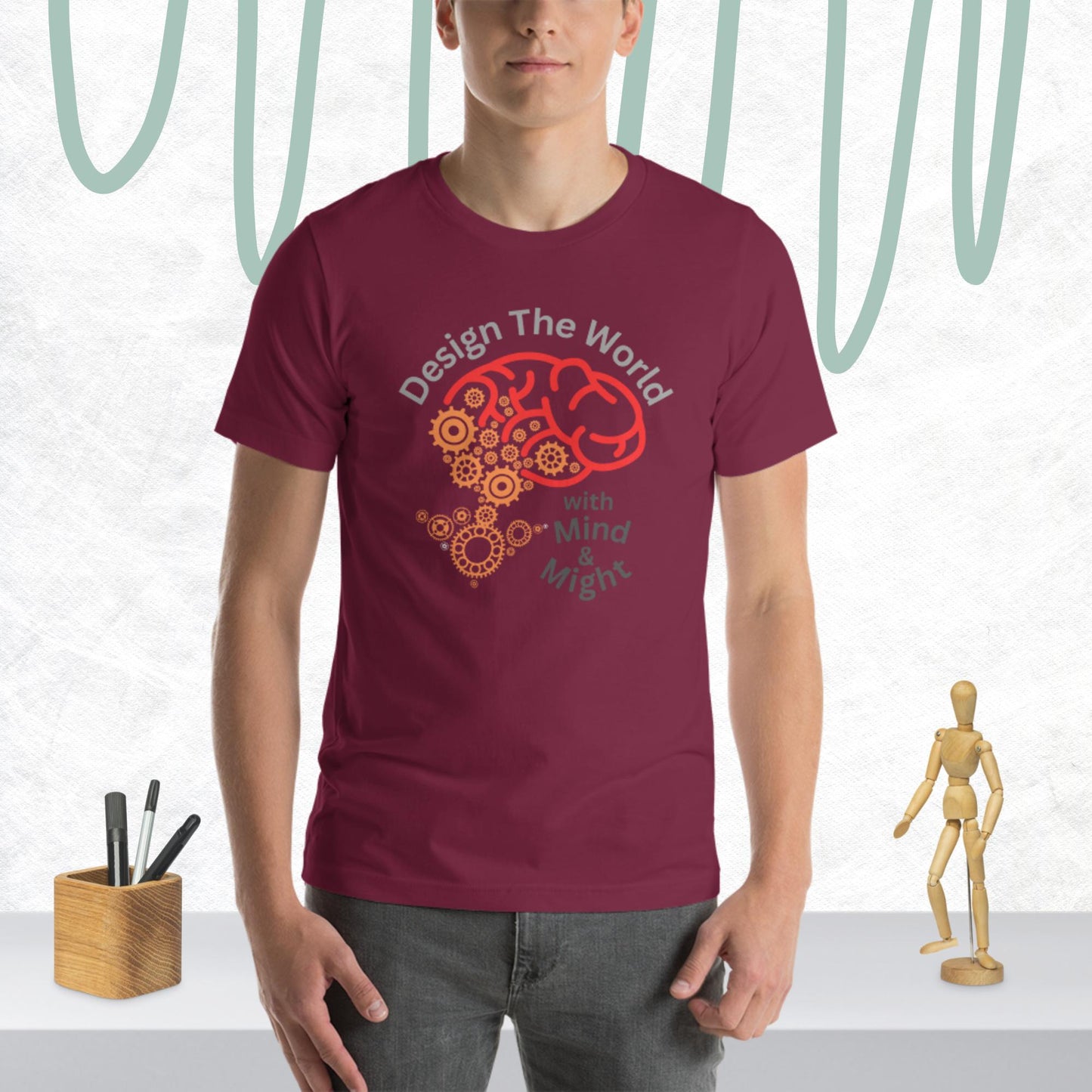 Empower Your Mind and Change the World with our 'Design the World with Mind and Might' T-Shirt. Order Now!Unisex t-shirt